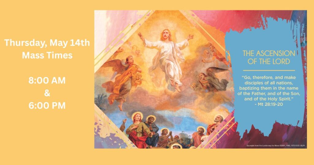Ascension Thursday May 14th